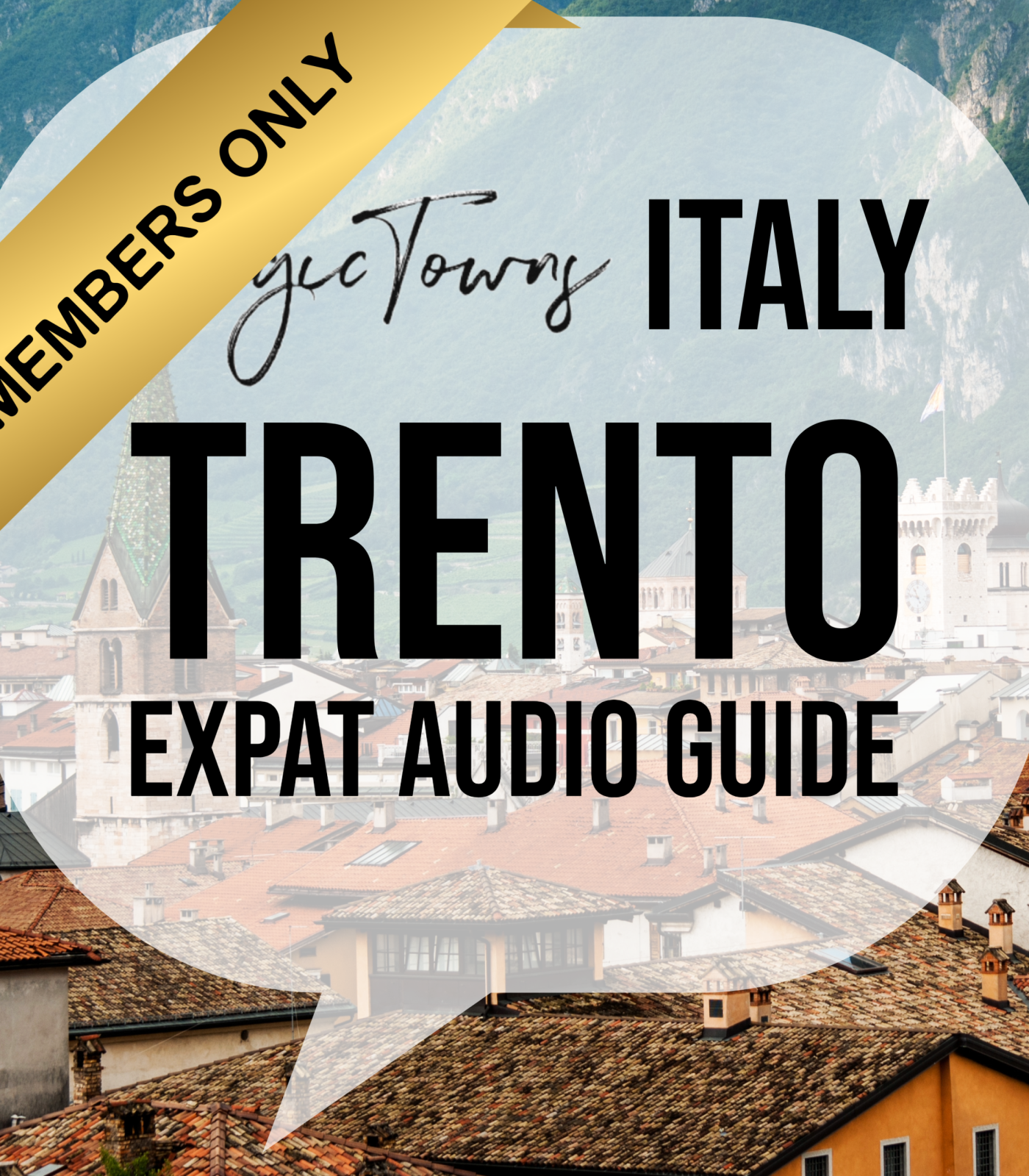 Magic towns italy trento expat audio guide